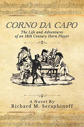 Photo of Corno Da Capo - The Life and Adventures of an 18th Century Horn Player