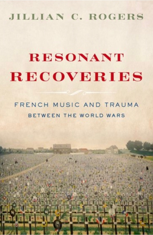 Resonant Recoveries: French Music and Trauma Between the World Wars